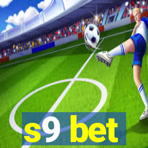 s9 bet